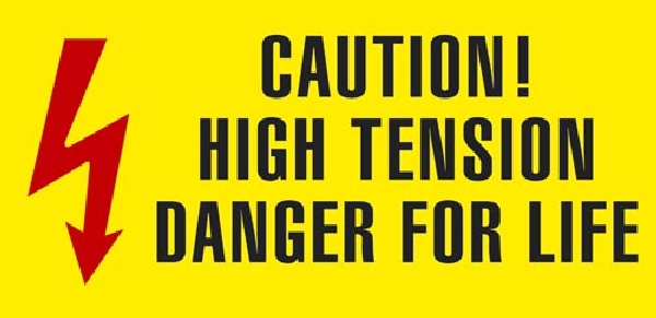 CAUTION  HIGH TENSION  DANGER FOR LIFE